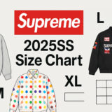 Supreme 25SS サイズ表｜全アイテムを簡単検索！カテゴリ･発売週別！シュプリーム 2025SS対応