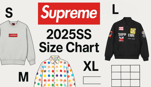 Supreme 25SS サイズ表｜全アイテムを簡単検索！カテゴリ･発売週別！シュプリーム 2025SS対応